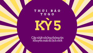 Thời Báo khuyến mãi du lịch tugo.com.vn